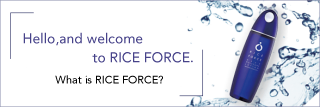 RICE FORCE Global Shopping │ Japanese Natural Skin Care Brand